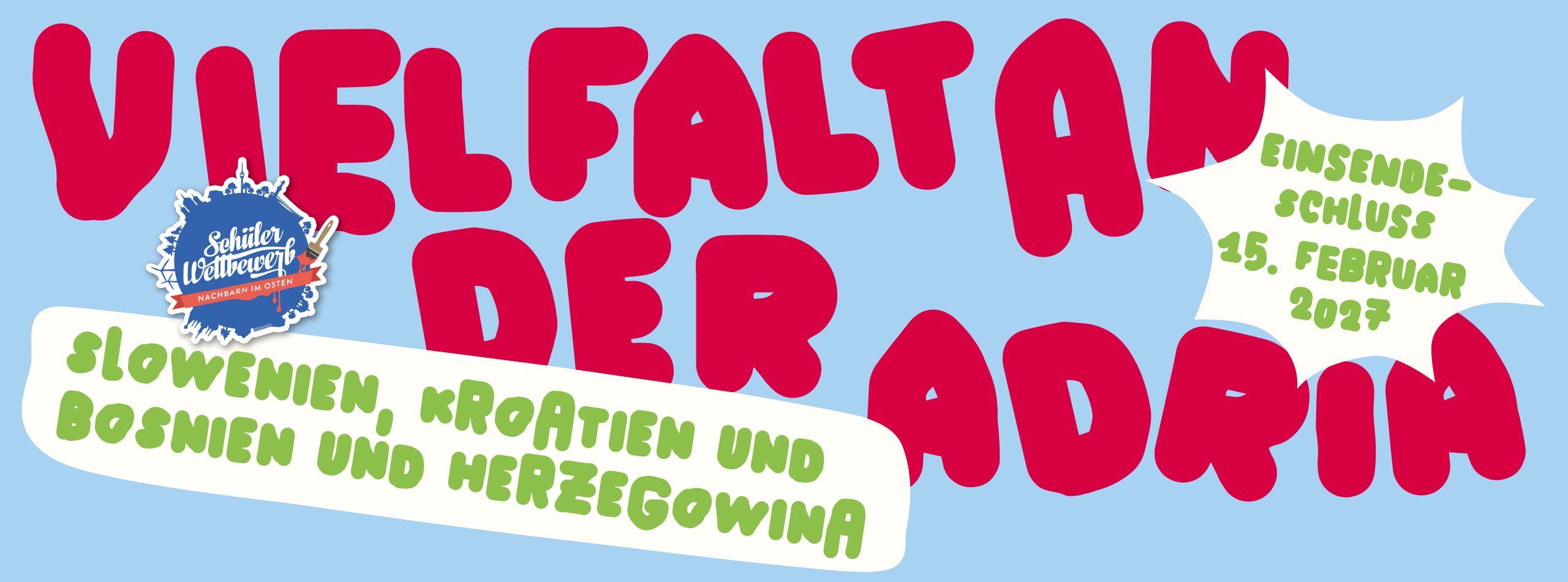 Schülerwettbewerb  - Nachbarn im Osten - Einsendeschluss: 15. Februar 2027